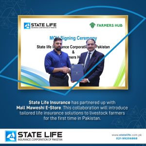 State Life Insurance Corporation Partners with Farmers Hub to Revolutionize Agricultural Insurance Access for Livestock Farmers Across Pakistan